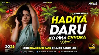 Download Lagu Hadiya Daru Ko Pina Chhora !! Old Nagpuri Dj Remix Song 2026 !! New Nagpuri Dj Song !! DJ Ankur MP3