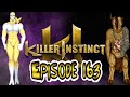 Killer Instinct Ranked Matches - Episode 163