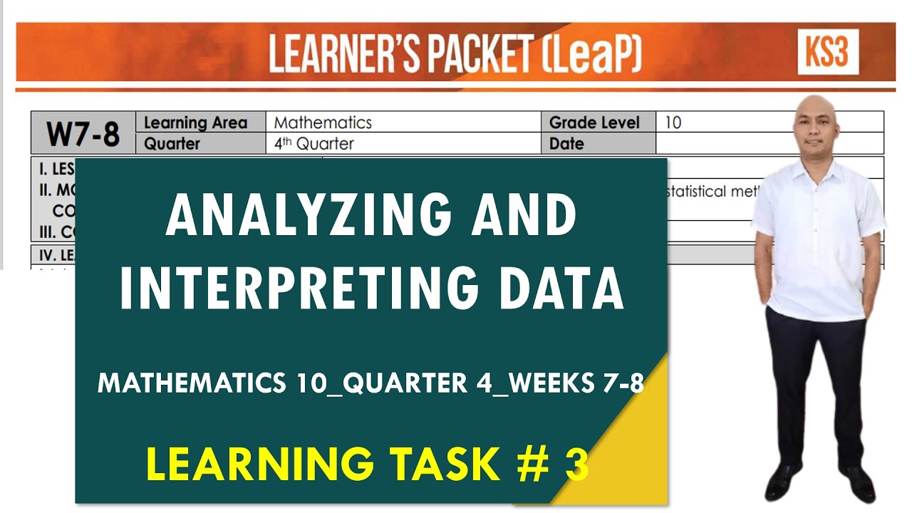ANALYZING AND INTERPRETING DATA MATH 10 QUARTER 4 WEEK 7-8 LEARNING ...