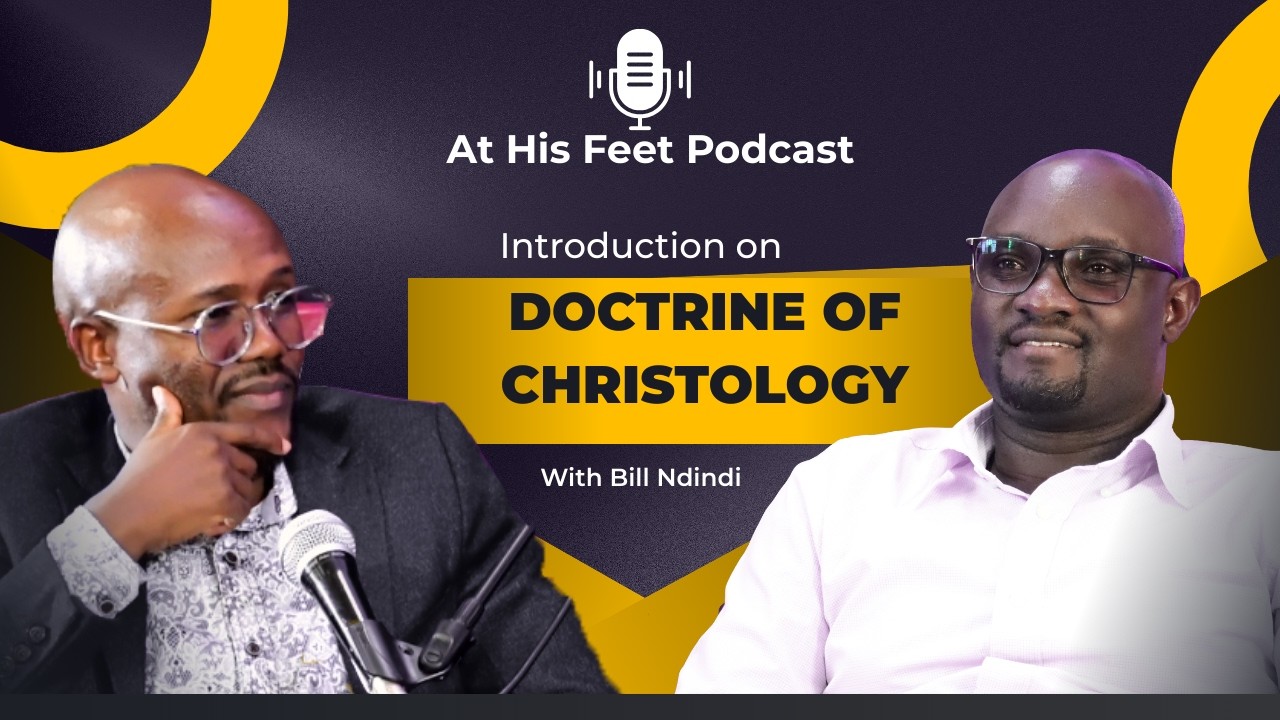 Doctrine of Christ (Christology) - Introduction | At His Feet Podcast-The Biblical Doctrine Segment