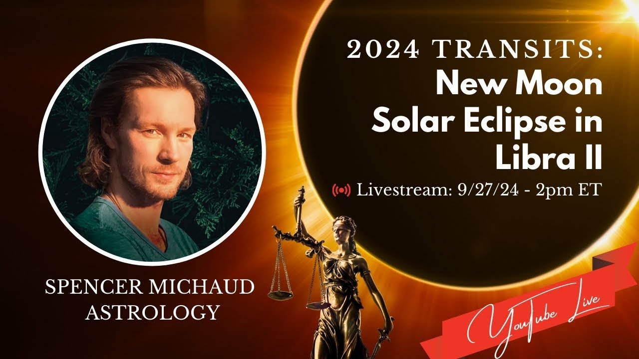 New Moon Solar Eclipse in Libra II - 2024 Transits - YouTube