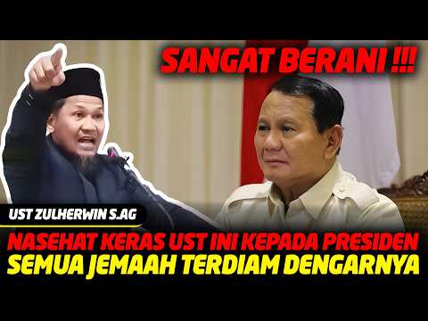 Sangat Berani !! Ust Ini Beri Nasihat Keras Untuk Presiden Semua Jemaah Tertunduk - Buya Zulherwin