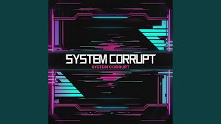 System Corrupt