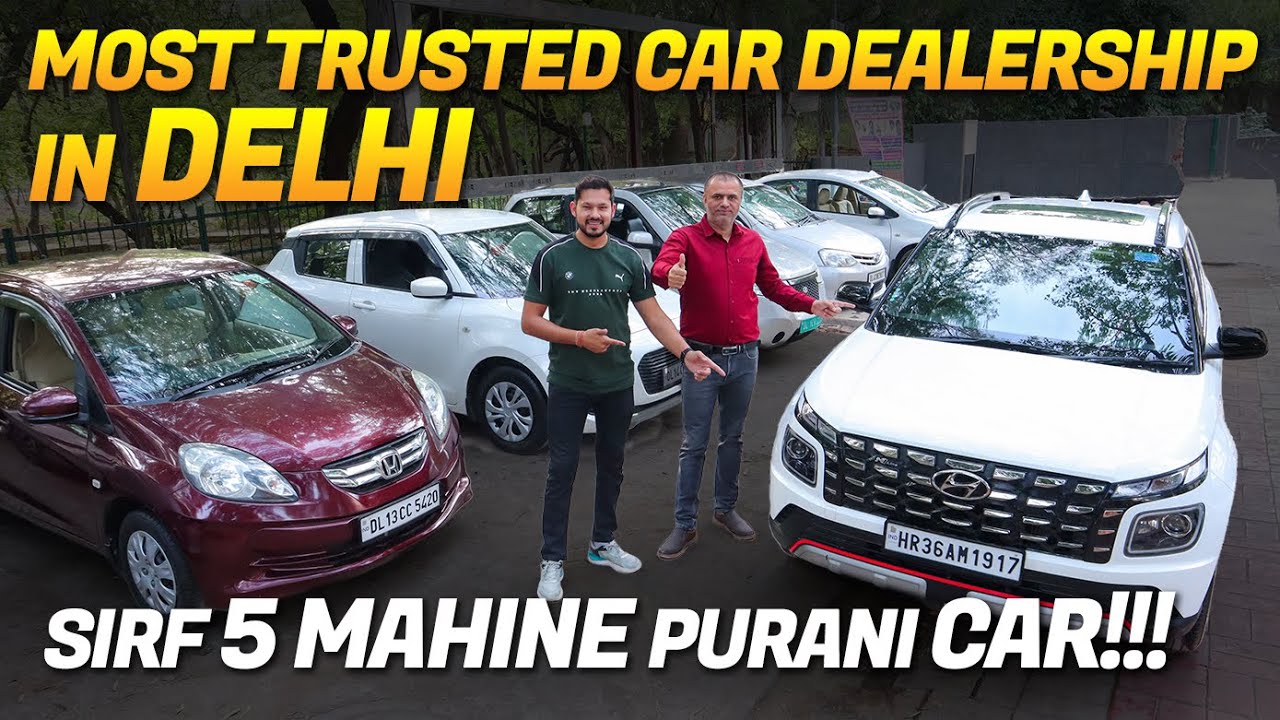Best Deals on Used Cars in Delhi, Most Trusted Car Dealership in Delhi