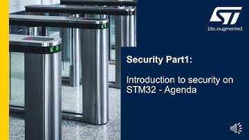 Security Part1 - Introduction to security on STM32 - 01 - Agenda