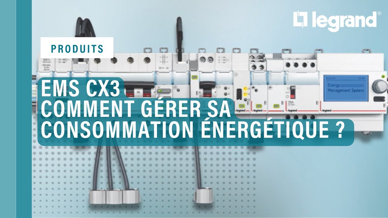 EMS CX³ Legrand : comment gérer sa consommation énergétique ?
