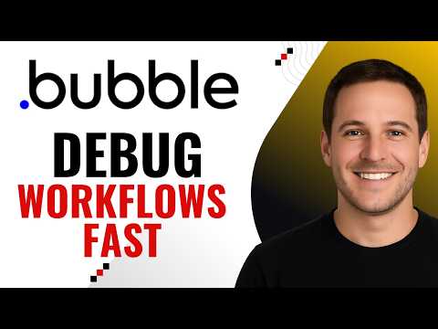 How to Debug Workflows in Bubble 🚀 Find Issues Fast