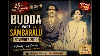 Part 1 | 25 Years Later… | Budda Vari Sambaralu | November 2000 | Old VHS Memories ❤️