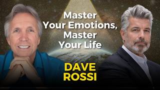 Master Your Emotions, Master Your Life | Dave Rossi | Ken D Foster | #VOC S9EP1 #emotions