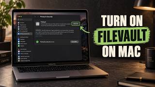 How to Turn On FileVault on Mac