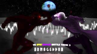 Hate VS Epic!Gaster - Armageddon [Battle theme 3] FINALE