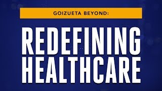 Goizueta Beyond: Healthcare