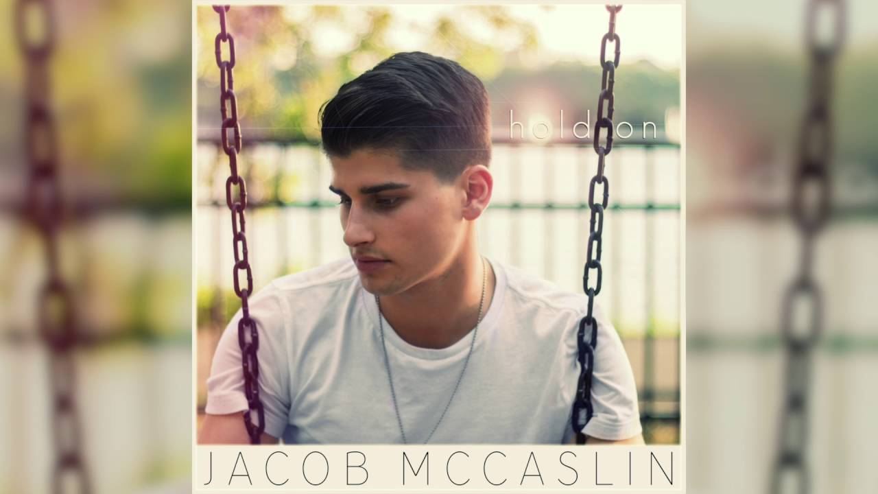 Watch "Hold On" - Jacob McCaslin on YouTube Watch "Hold On" - Jacob McCaslin on YouTube