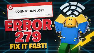 Roblox Error Code 279? Fix Connection Issues Fast