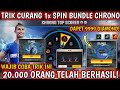 TRIK HOKI 1x SPIN LANGSUNG DAPAT BUNDLE CHRONO DAN BISA DAPAT 9999 DIAMOND FREE FIRE