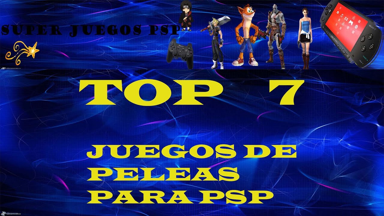 Top 7 | Juegos de Pelea | PSP | MEGA | - YouTube