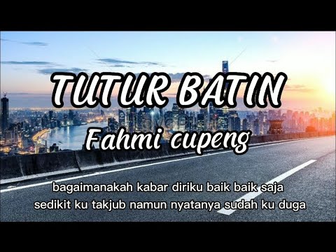 TUTUR BATIN - YURA YUNITA - COVER BY FAHMI CUPENG ( LIRIK LAGU )