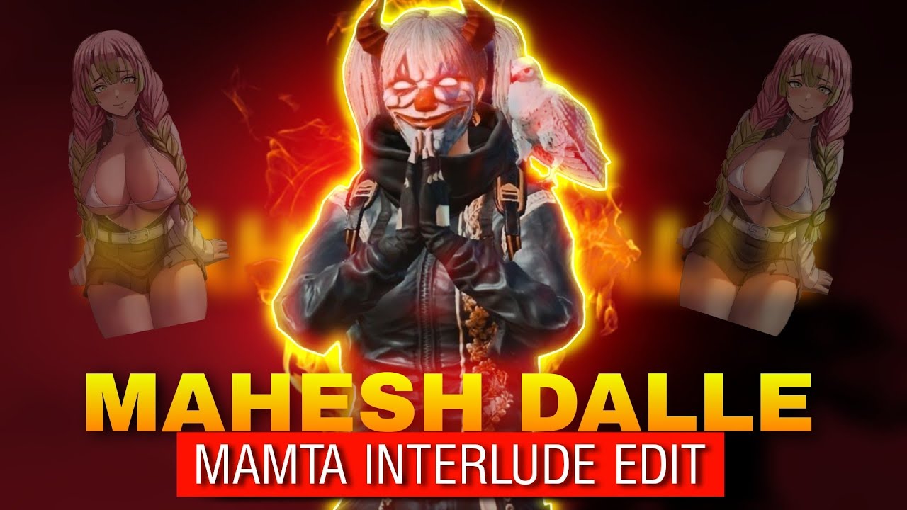 Mamta interlude EDIT BGMI