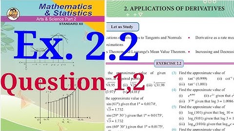 Exercise 2.2,HSC,12th maths2,question1and 2,Application of Derivative,Approximate values,new syllabu