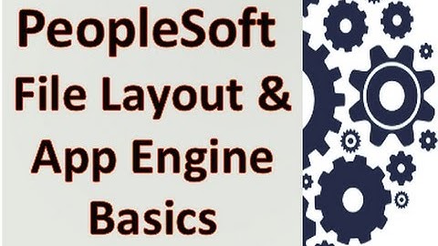 PeopleSoft File Layout and Application Engine