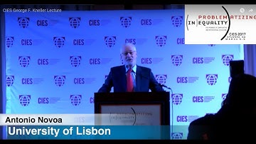 Antonio Novoa CIES 2017 George F. Kneller Lecture
