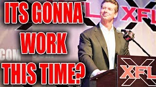 Here's Why The XFL Will Actually Work This Time!!!