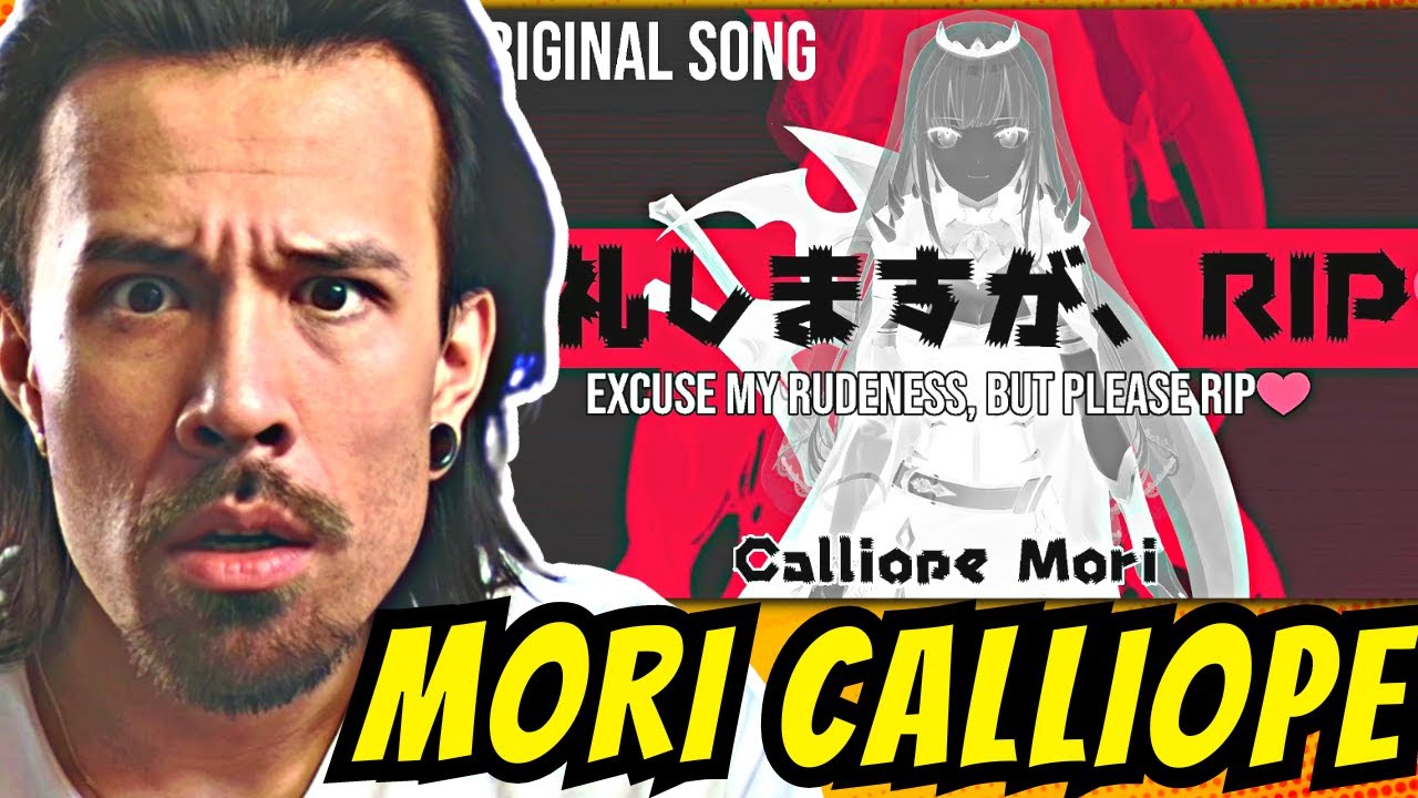 MORI CALLIOPE - REACTION Excuse My Rudeness, But Could You Please RIP? (失礼しますが、RIP♡)