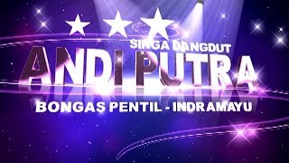 Download Lagu SINGA DANGDUT ANDI PUTRA 2 - DIRANGKUL NYINGKUR (05-10-2018) MP3
