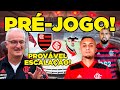 PRÉ-JOGO: FLAMENGO X INTERNACIONAL | INÍCIO DA ERA DORIVAL JUNIOR | ESCALAÇÃO DO MENGÃO | ANÁLISES