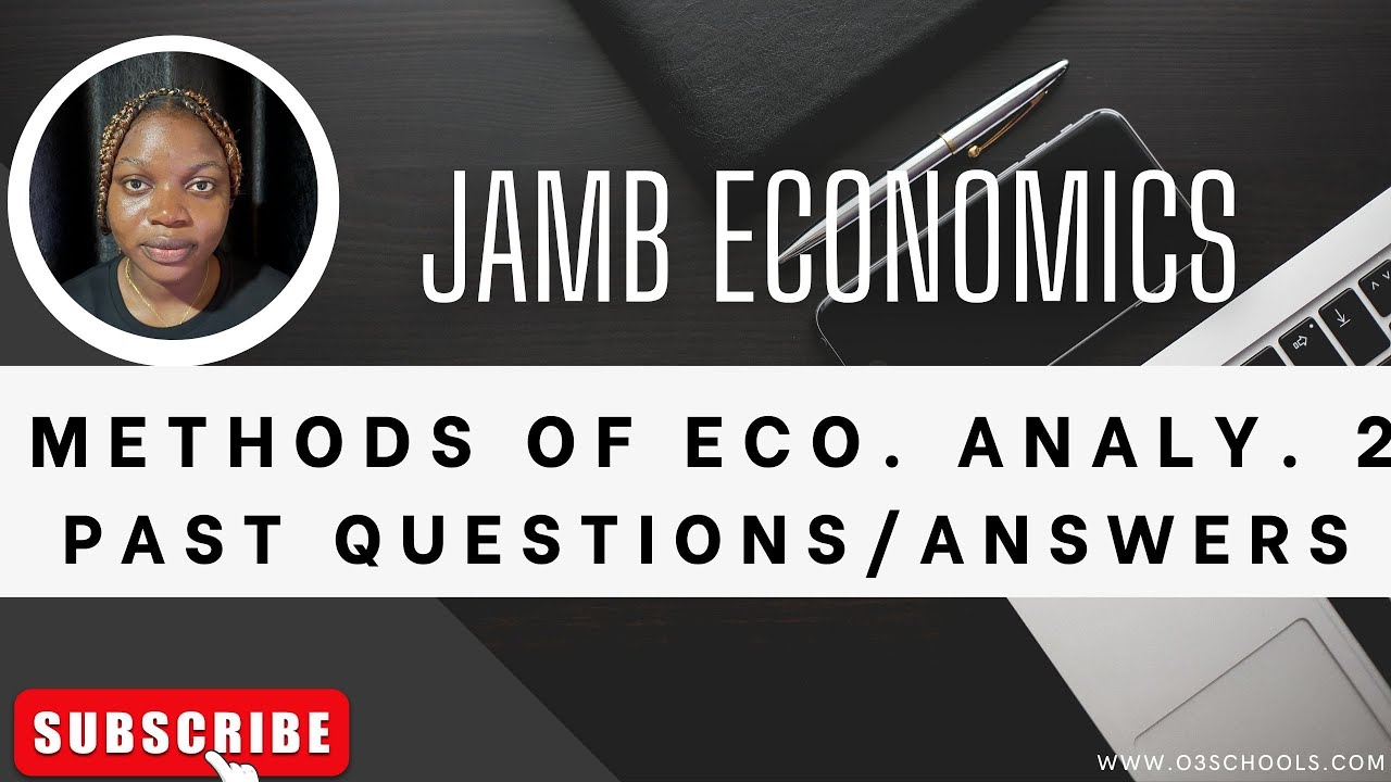 JAMB Economics 2025 EP 4 Methods of Economic Analysis (Part 2