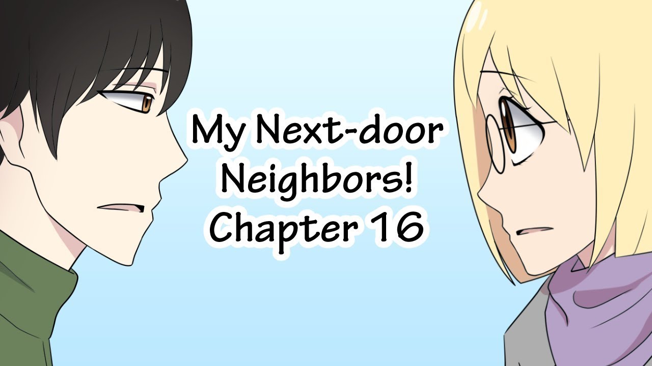 My next door neighbor. Next door neighbors. Otaonari san my next door neighbour. My next door neighbor. My next door neighbor.