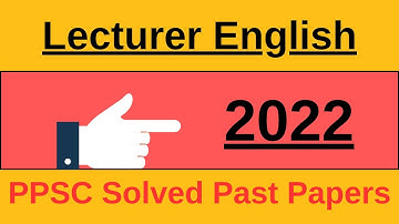 English Lecturers Solved Past Paper 2022 | PPSC English Lecturer Papers @englishlitlingacademy