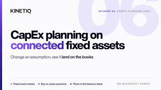 06. Fabric Planning FP&A - CapEx Planning with Connected Fixed Assets