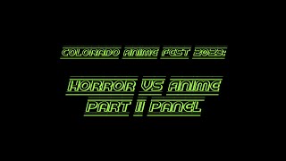 Coaf 2023 - Horror Vs Anime Part Ii Panel