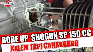 BORE UP SHOGUN SP  150 CC.