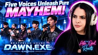 BEATPELLA HOUSE DAWN.EXE Reaction 🤯 Five Voices, COLOSSAL Energy!
