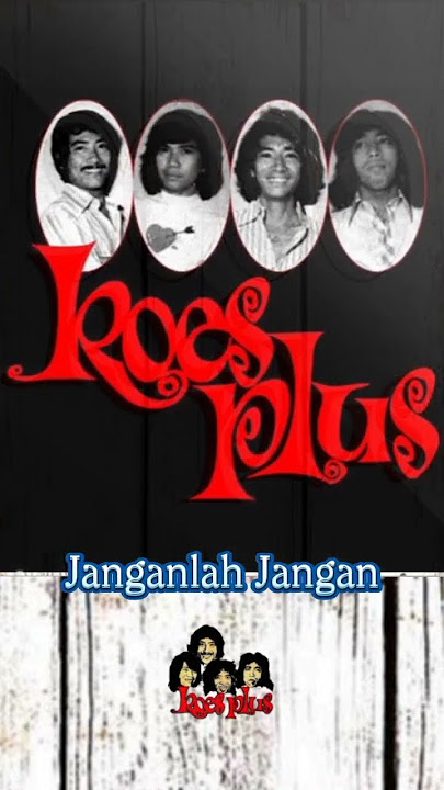 Janganlah Jangan - Koes Plus #koesplus #koesplusmania #videoshort #youtubers