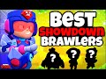 TOP 10 BEST SHOWDOWN BRAWLERS in BRAWL STARS