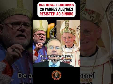MAIS MISSAS TRADICIONAIS na Irlanda e 26 PADRES ALEMÃES RESISTEM AO SÍNODO - Direto de Roma