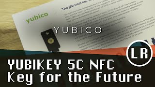 yubikey 5c nfc: key for the future