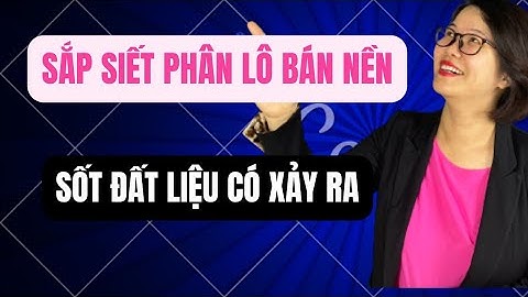 Sắp siết phân lô bán nền Sốt đất có xảy ra|Đoàn Dung