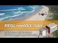 The RIEGL miniVUX-1UAV LiDAR sensor integrated with the DJI M600!