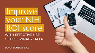 Improve Your NIH R01 Score with Effective Use of Preliminary Data