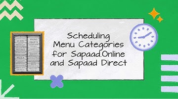 Scheduling Menu Categories for Sapaad.Online and Sapaad Direct Pro | MM008 | Sapaad Academy