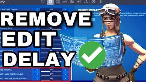How To Remove Edit Delay On Console / (PS4/XBOX) EDIT FASTER!