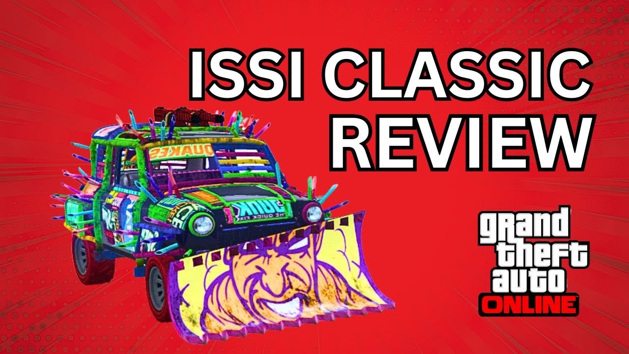 IS THE ISSI CLASSIC WORTH IT IN GTA ONLINE