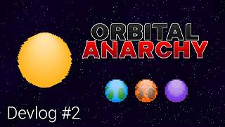 SANDBOX MODE IN MY GAME - Orbital Anarchy Devlog #2