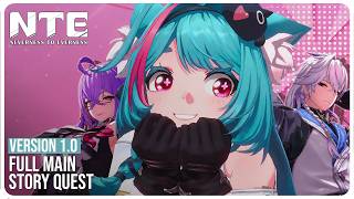 Neverness to Everness NTE 1.0 (Female MC) - Full Main Story Quest Playthrough