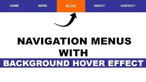 Navigation Menus with Background Hover Effect || HTML and CSS : For Beginner