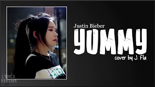 Justin Bieber - Yummy (cover by J.Fla)(Lyrics)